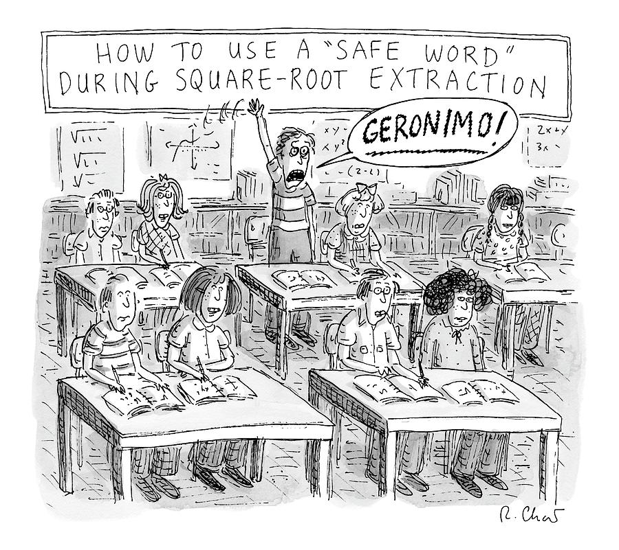 How To Use The Safe Word During Square Root Drawing by Roz Chast