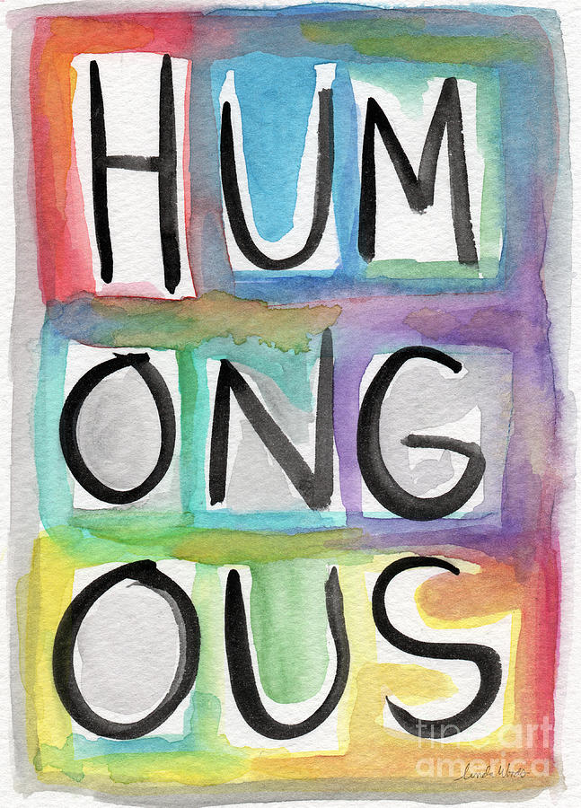 Humongous Word Painting Painting by Linda Woods