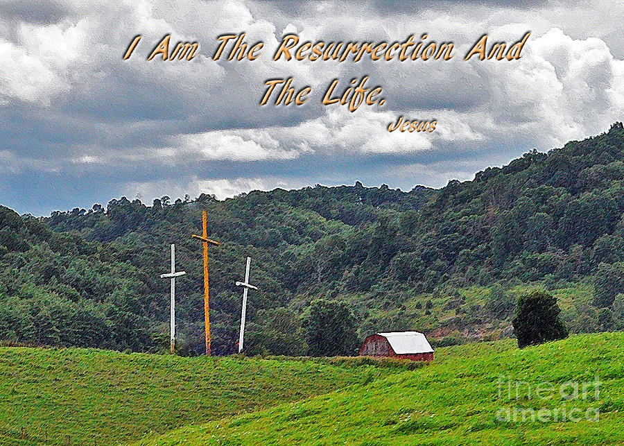 I Am The Resurrection  Photograph by Lydia Holly
