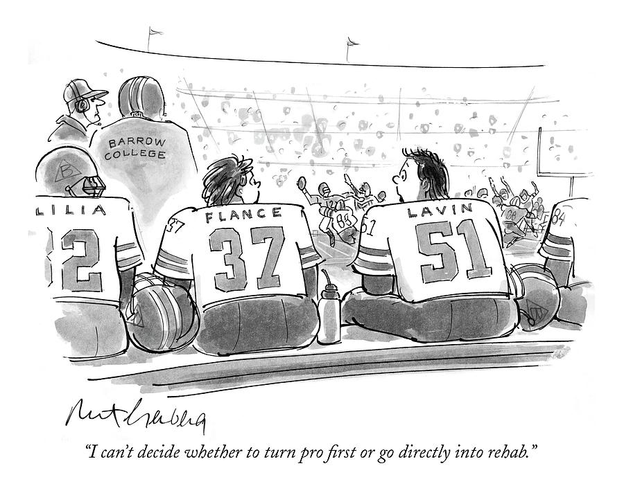 I Cant Decide Whether To Turn Pro First Or Go Drawing by Mort Gerberg I Cant Decide Whether To Turn Pro First Or Go Drawing by Mort Gerberg