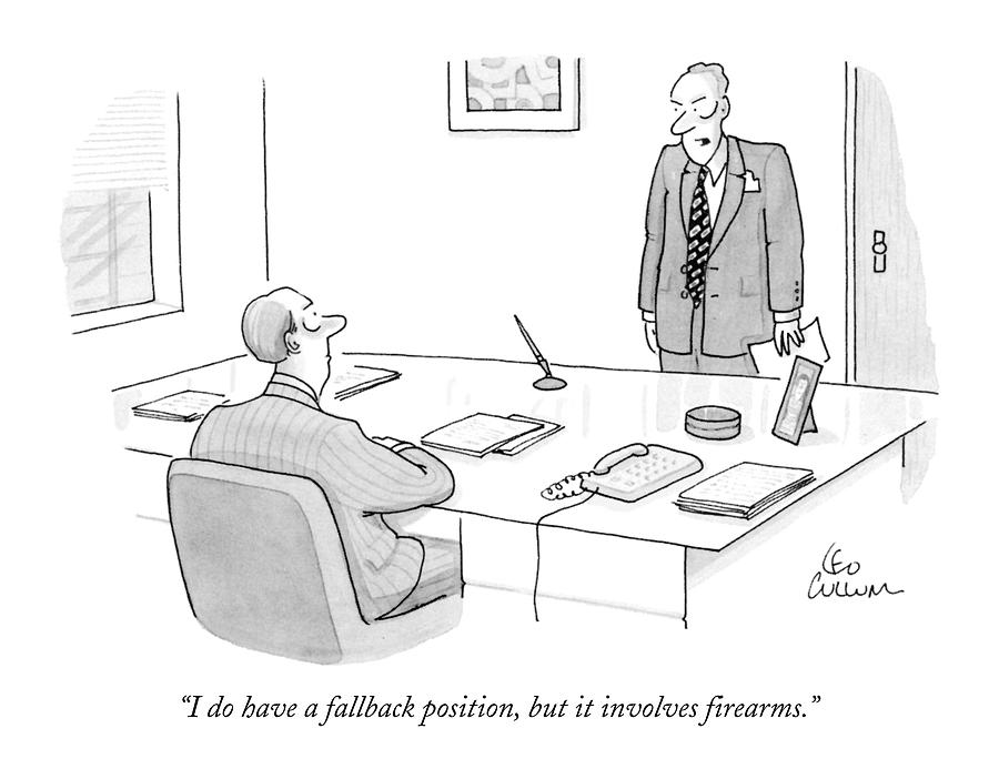 I Do Have A Fallback Position by Leo Cullum