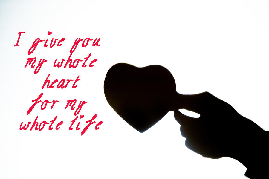 Valentines Day Photograph - I give you my whole heart for my whole life by Oneiroi Photography