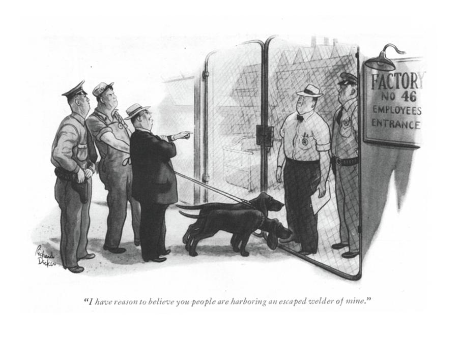 I Have Reason To Believe You People Are Harboring Drawing by Richard Decker I Have Reason To Believe You People Are Harboring Drawing by Richard Decker