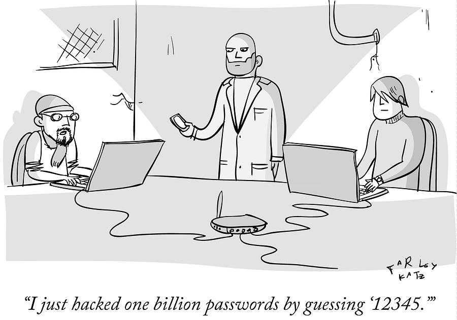 I Just Hacked One Billion Passwords Drawing by Farley Katz