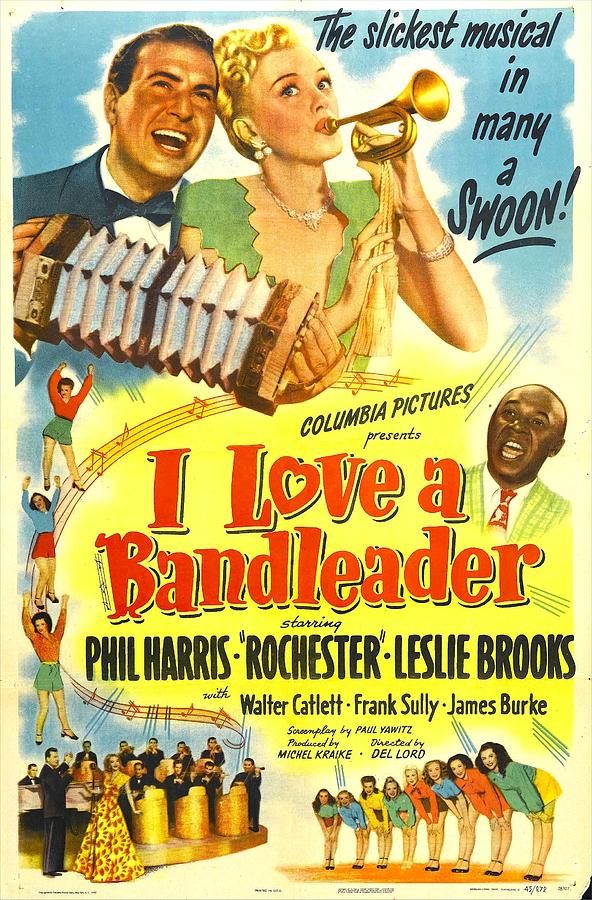 I Love A Bandleader, Us Poster, Top Photograph by Everett