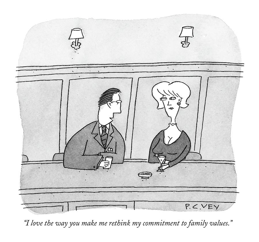 ?i Love The Way You Make Me Rethink My Commitment Drawing by Peter C. Vey ?i Love The Way You Make Me Rethink My Commitment Drawing by Peter C. Vey