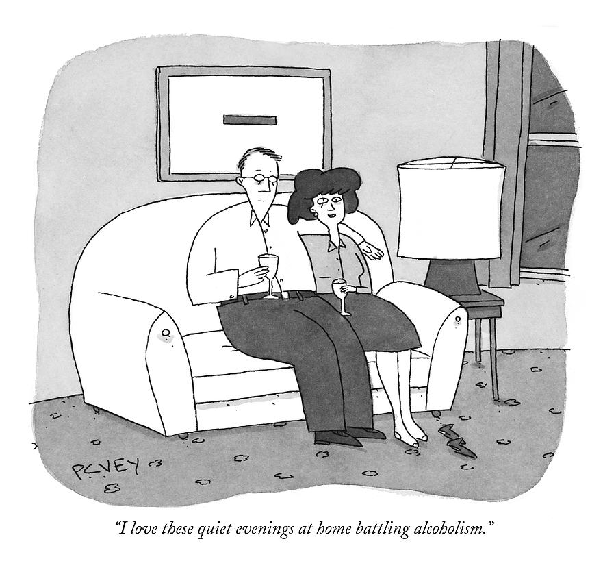 I Love These Quiet Evenings At Home Battling Drawing by Peter C. Vey I Love These Quiet Evenings At Home Battling Drawing by Peter C. Vey