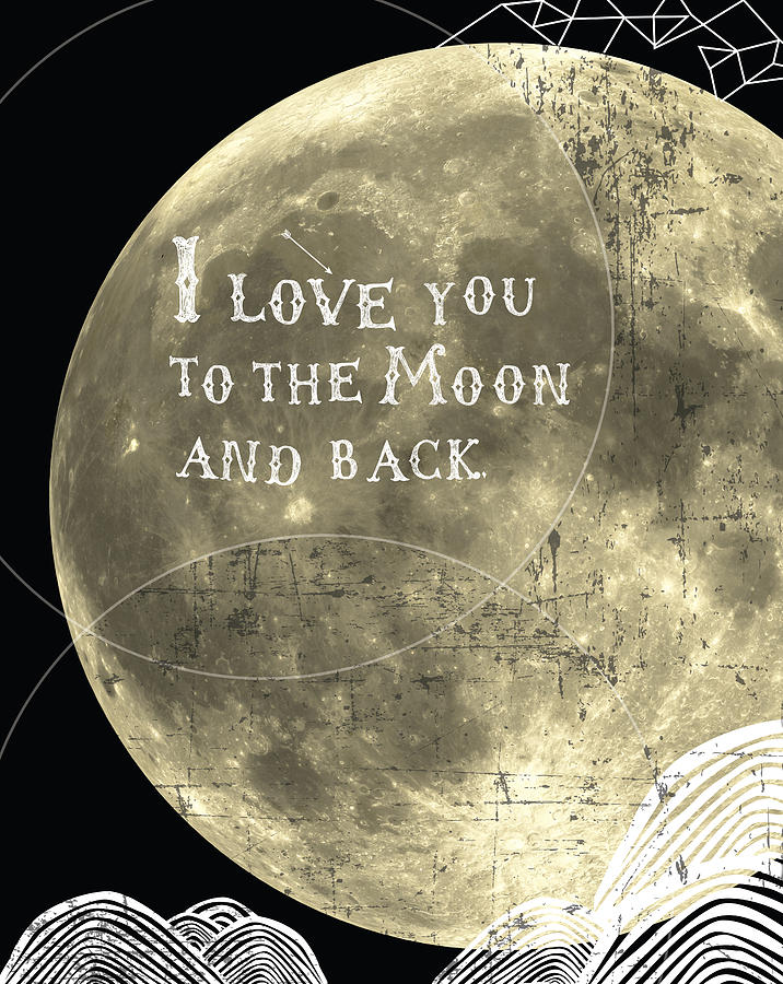 Typography Digital Art - I love you to the moon and back by Cindy Greenbean
