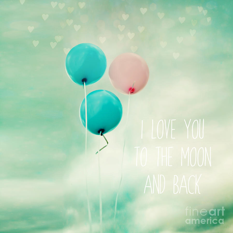 I love you to the moon and back Photograph by Sylvia Cook