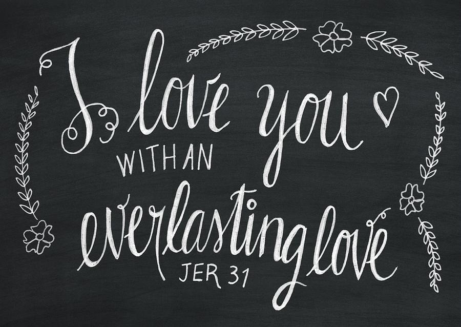 I Love You With An Everlasting Love Drawing By Grace Grace