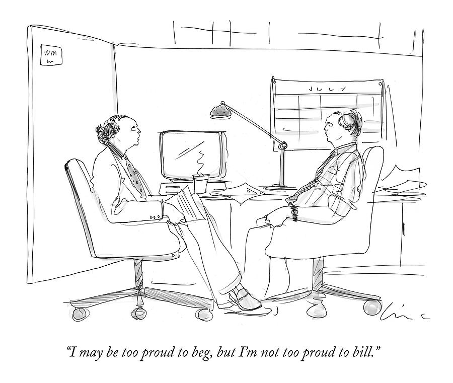 I May Be Too Proud To Beg Drawing by Richard Cline I May Be Too Proud To Beg Drawing by Richard Cline