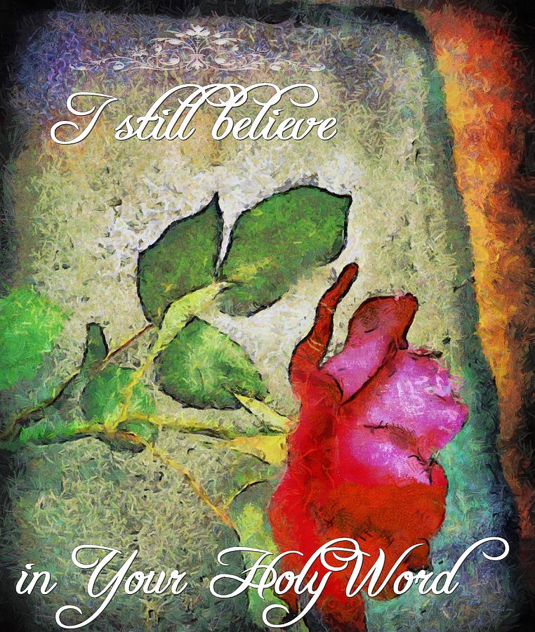 I Still Believe Digital Art by Michelle Greene Wheeler - Fine Art America