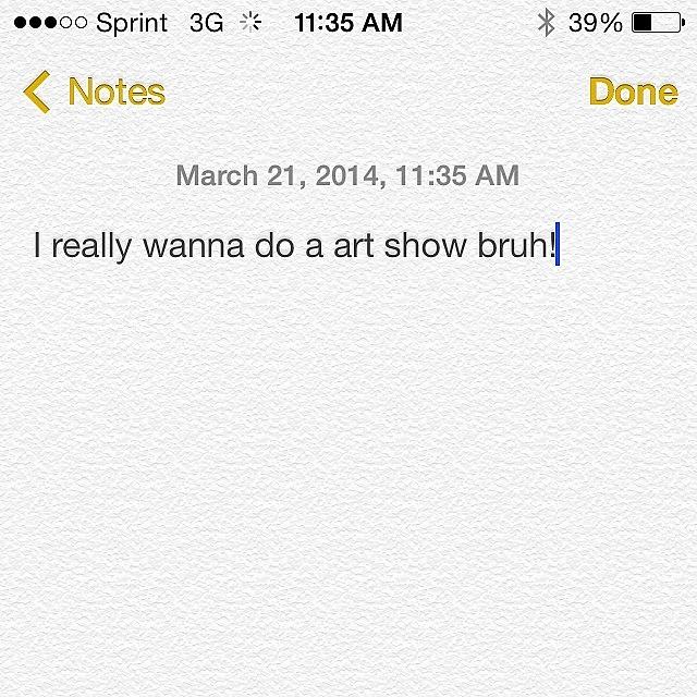 I Think A Art Show Is Exactly What I Photograph by Darius Wilson