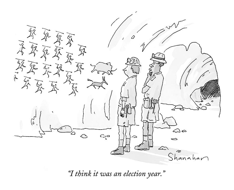 I Think It Was An Election Year Drawing by Danny Shanahan I Think It Was An Election Year Drawing by Danny Shanahan