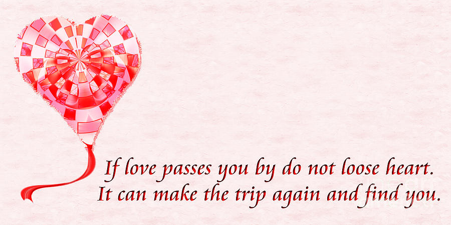 Heart Digital Art - If Love Passes You By Poem by Andee Design