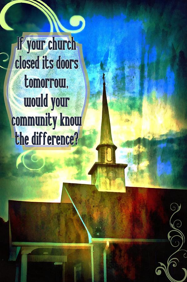 If Your Church Closed Its Doors Digital Art by Michelle Greene Wheeler ...