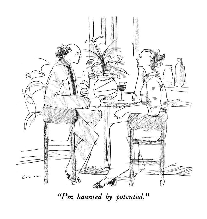 Im Haunted By Potential Drawing by Richard Cline Im Haunted By Potential Drawing by Richard Cline