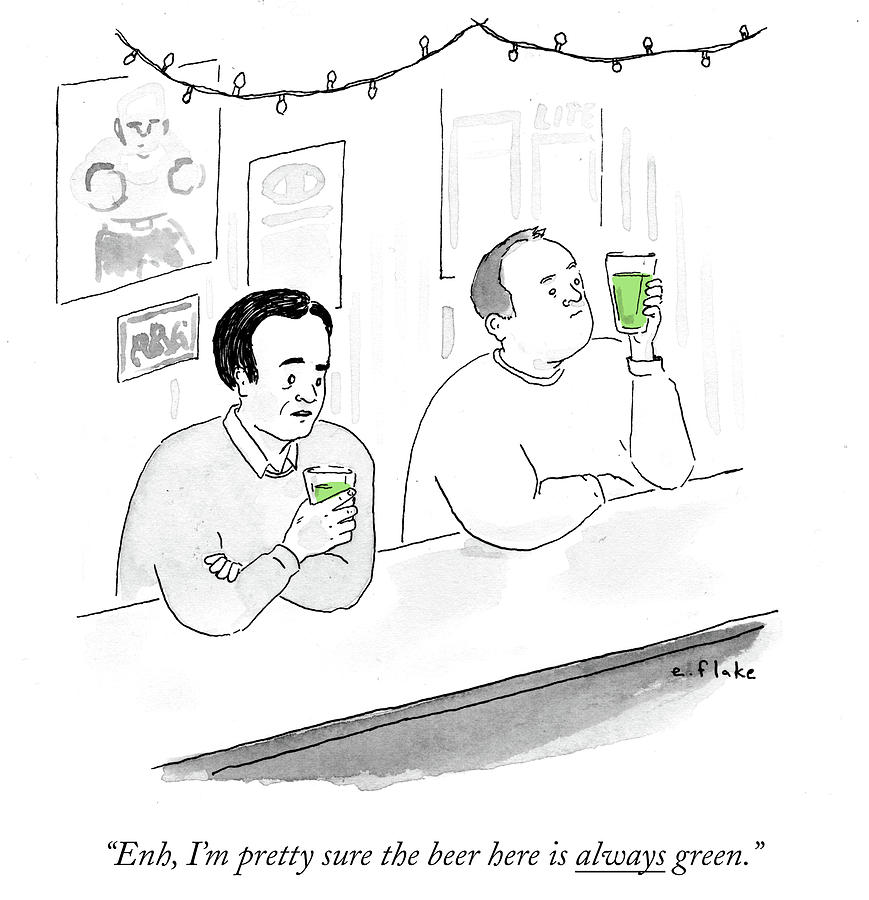 Im Pretty Sure The Beer Here Is Always Green Drawing by Emily Flake