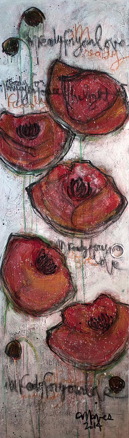 Im Ready for Your Love Poppies Painting by Laurie Maves ART