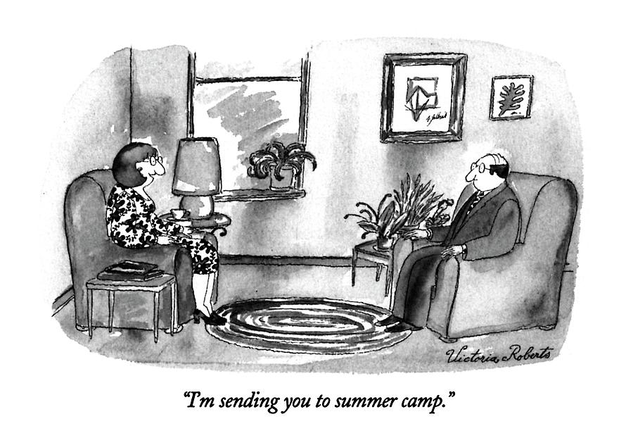 Im Sending You To Summer Camp Drawing by Victoria Roberts