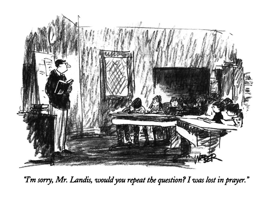 Im Sorry, Mr. Landis, Would You Repeat Drawing by Robert Weber Im Sorry, Mr. Landis, Would You Repeat Drawing by Robert Weber