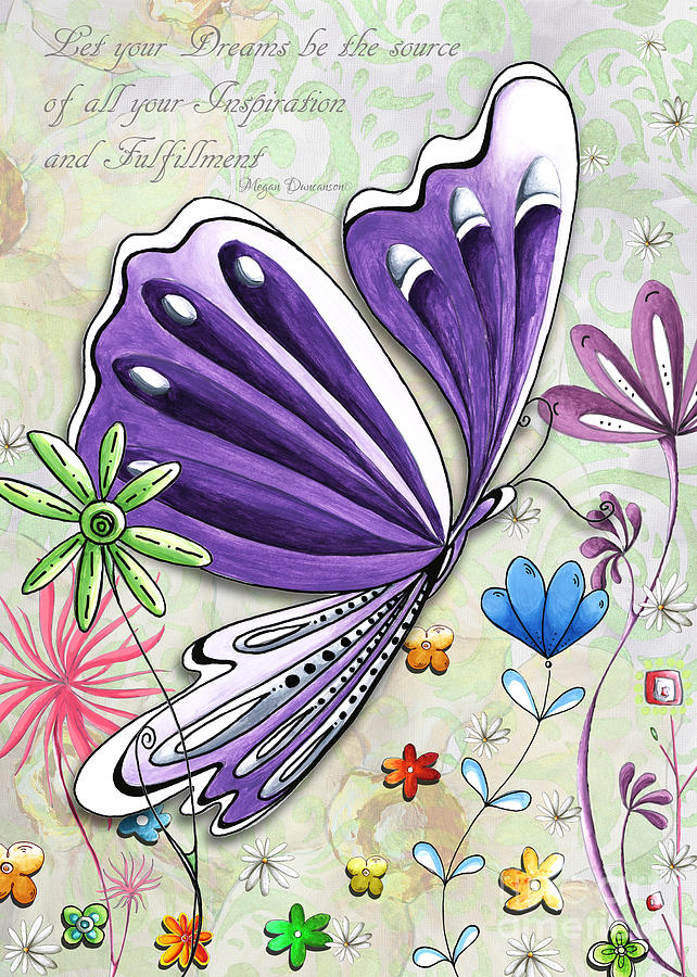Butterfly Painting - Inspirational Butterfly Flower Art Inspiring Quote Design by Megan Duncanson by Megan Aroon