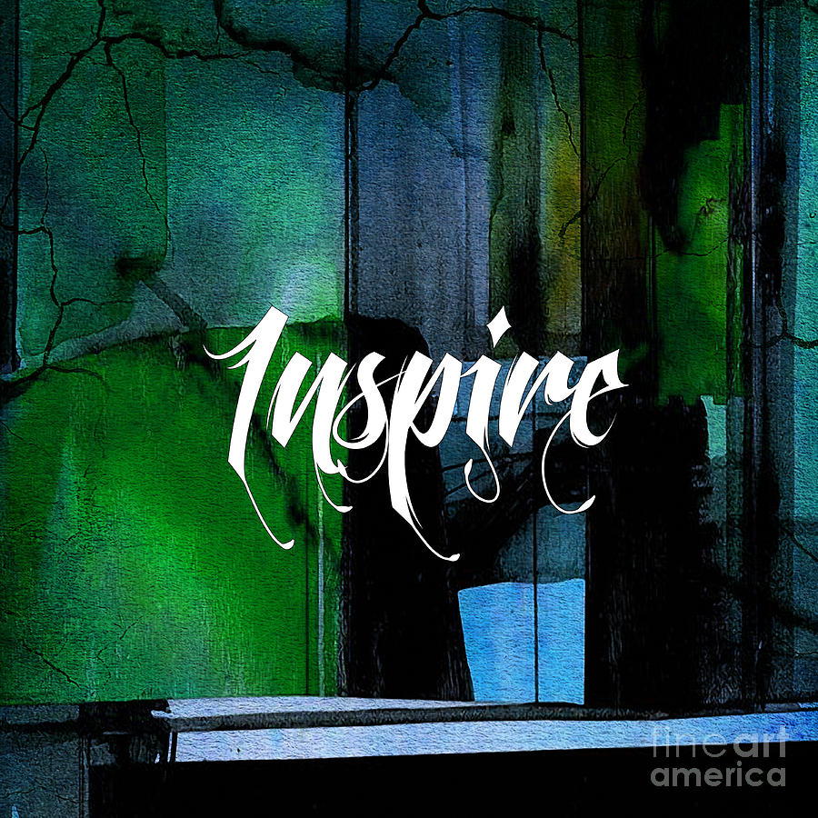 Inspire Wall Art Mixed Media by Marvin Blaine