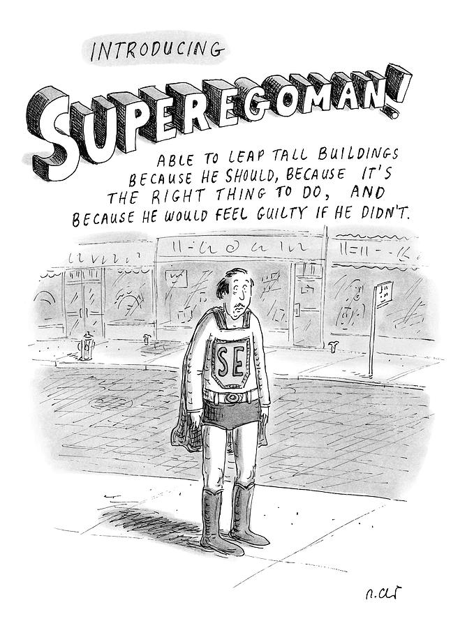 Introducing Superegoman! Drawing by Roz Chast