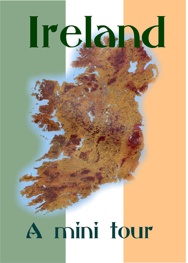 Ireland Digital Art - IRELAND  A Mini Tour Follows by Val Byrne