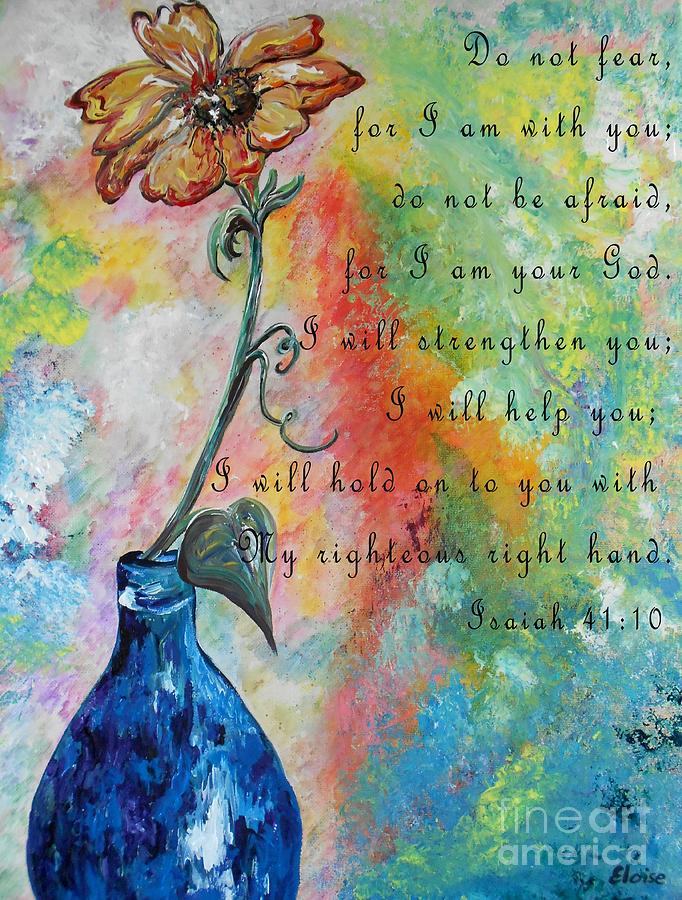 Isaiah 41 Painting by Eloise Schneider Mote