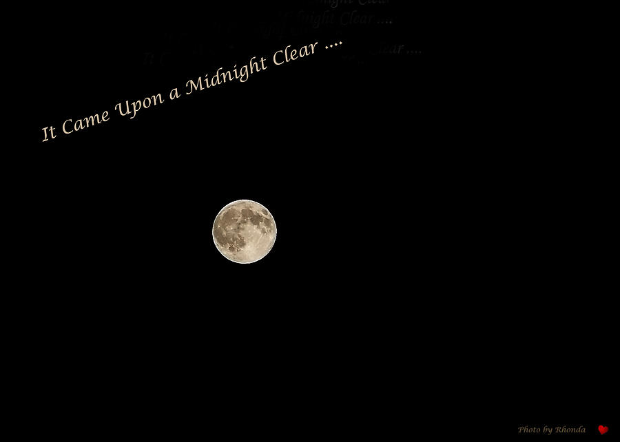 It Came Upon a Midnight Clear  Photograph by Rhonda McDougall