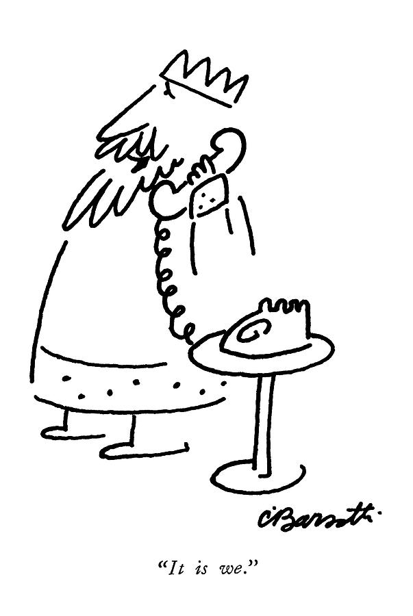 It Is We Drawing by Charles Barsotti