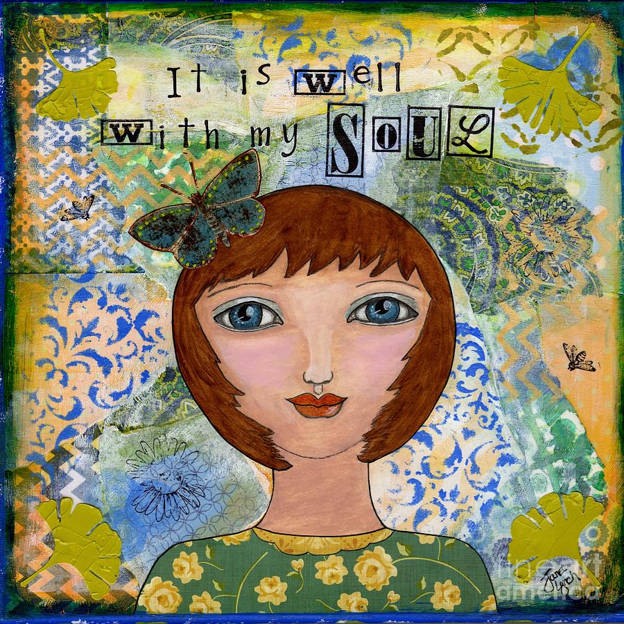 It Is Well With My Soul Mixed Media by Janet Lynch - Fine Art America