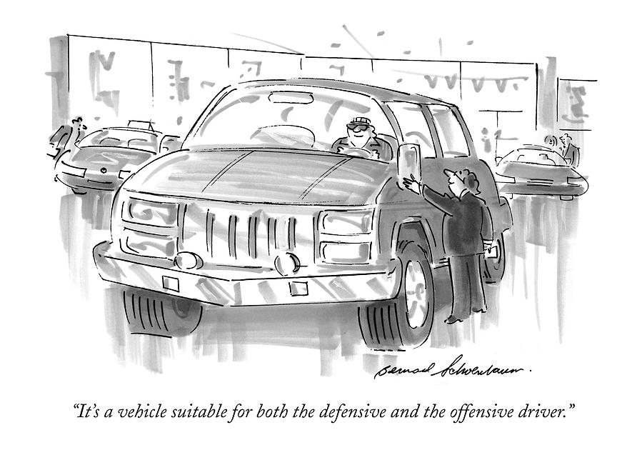 Its A Vehicle Suitable For Both The Defensive Drawing by Bernard Schoenbaum