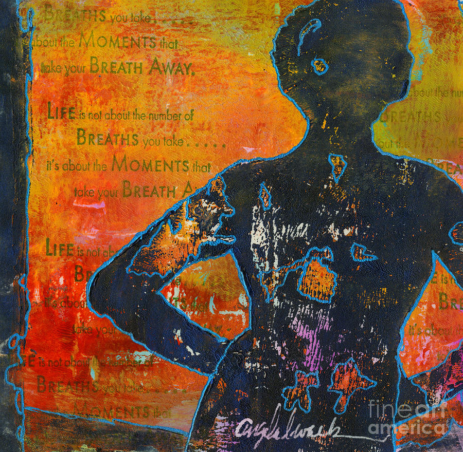 Abstract Mixed Media - Its All About The Moments by Angela L Walker