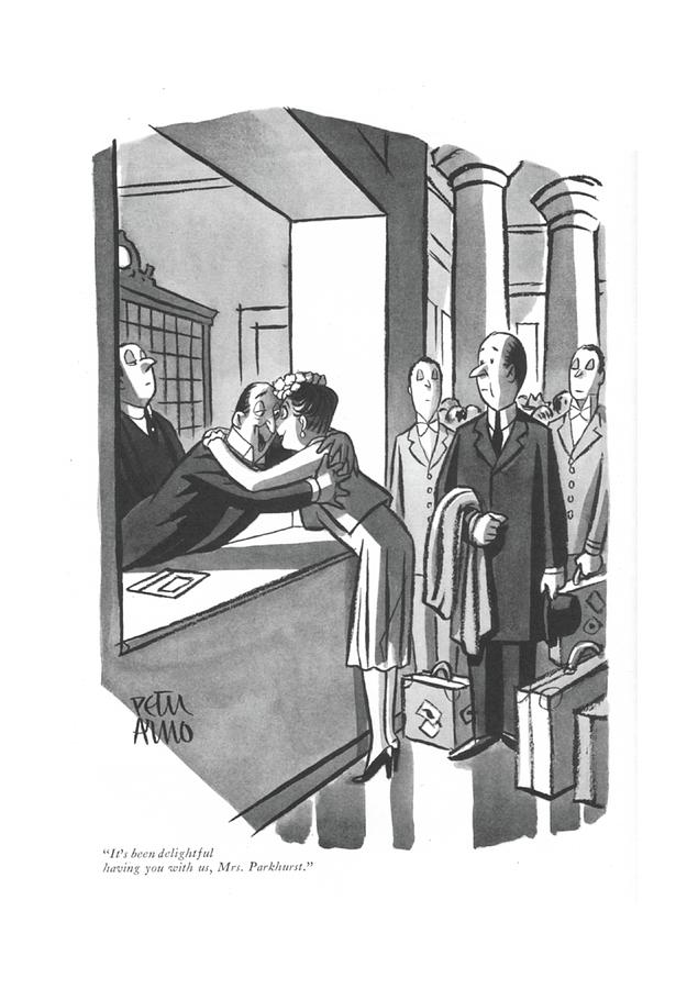 Its Been Delightful Having Drawing by Peter Arno
