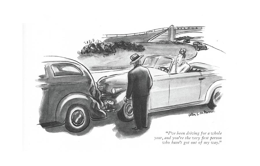 Ive Been Driving For A Whole Year Drawing by Helen E. Hokinson
