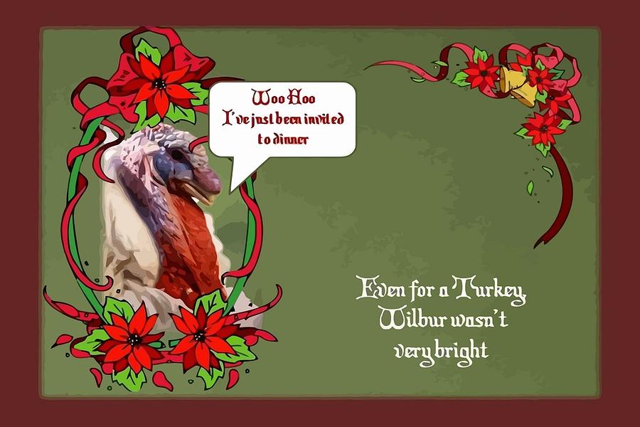 Ive Been Invited to A Turkey Dinner Holiday Greeting  Photograph by Taiche Acrylic Art