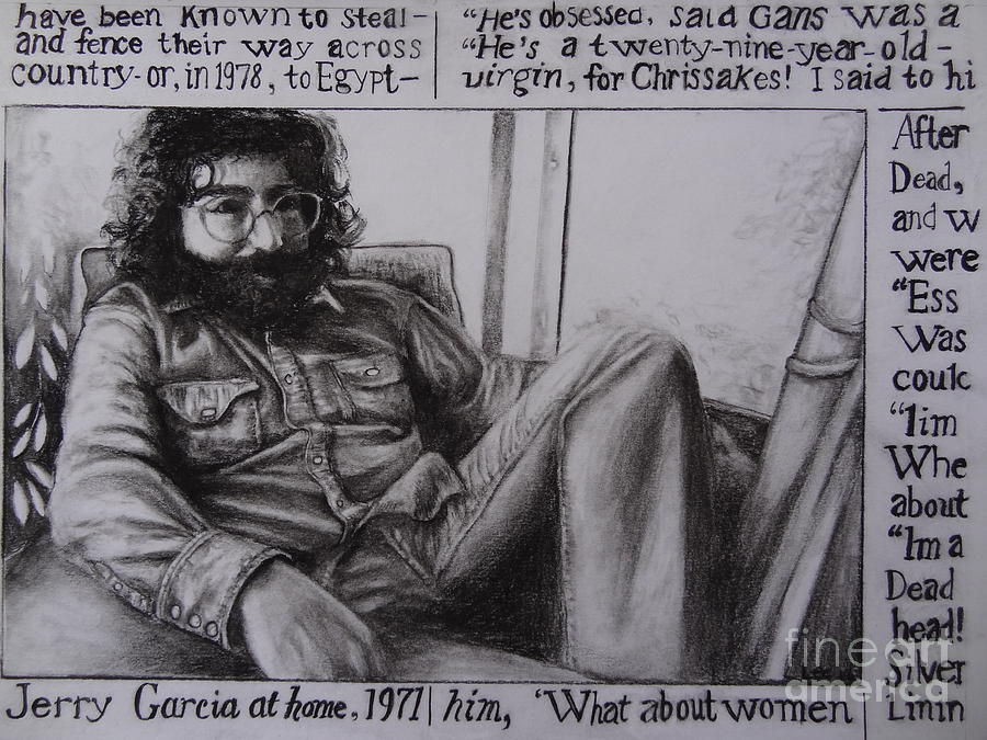 Jerry Garcia....taken from Rollingstone interview 1972 Drawing by Leandria Goodman