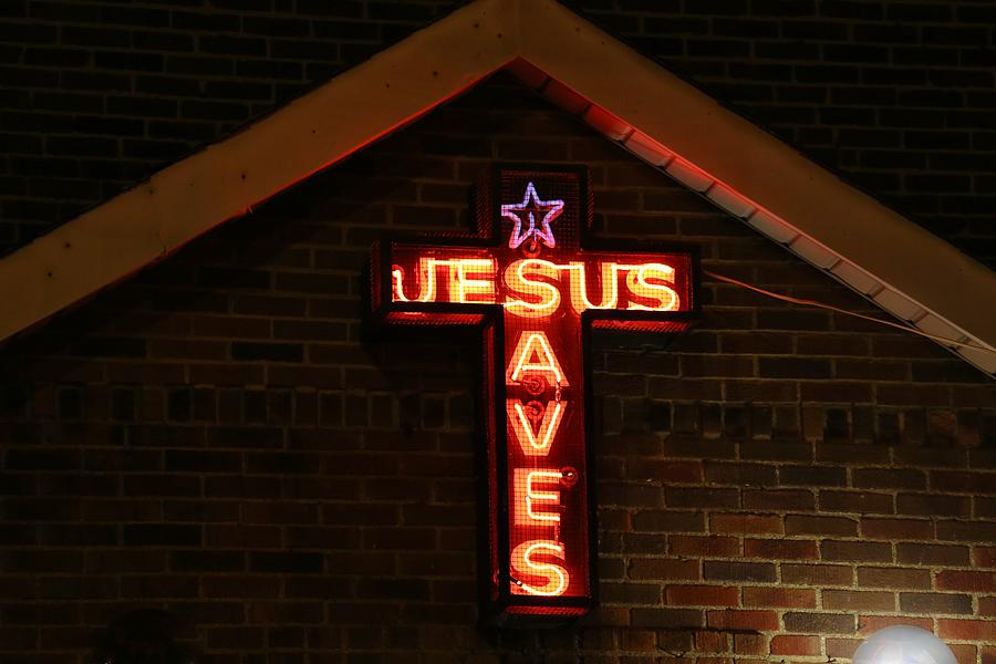 Jesus Saves Illuminated neon sign Photograph by Douglas Sacha