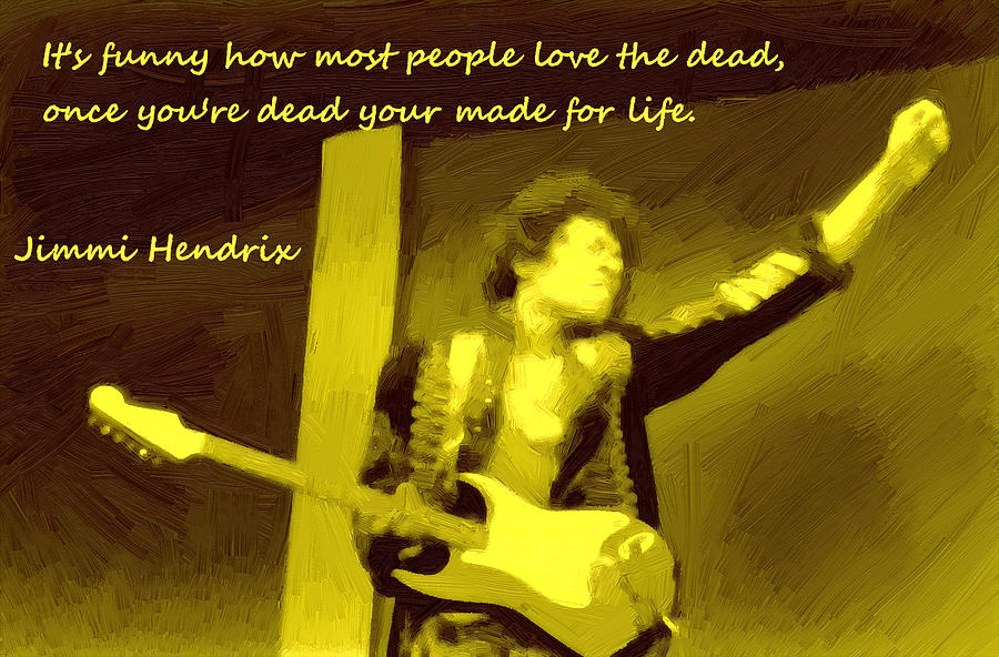 Jimi Hendrix Quote Photograph by Robert Rhoads