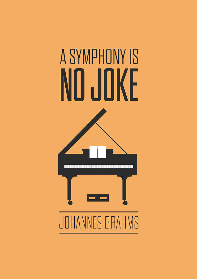 Inspirational Digital Art - A Symphony Is No Joke Inspirational Quotes Poster by Lab No 4 - The Quotography Department