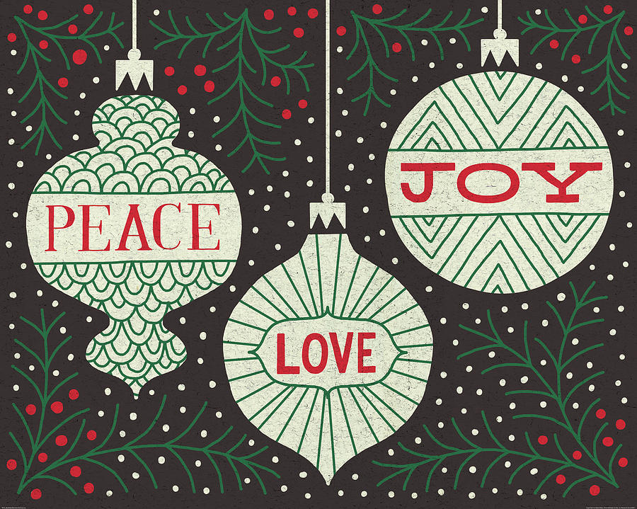 Christmas Painting - Jolly Holiday Ornaments Peace Love Joy by Michael Mullan