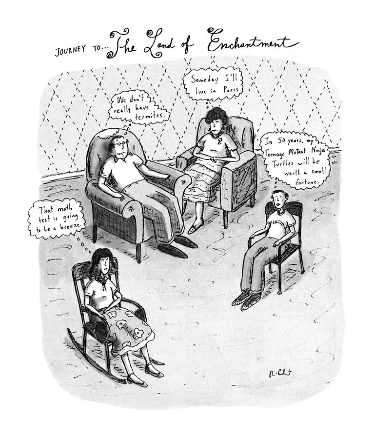 Journey To The Land Of Enchantment: Drawing by Roz Chast