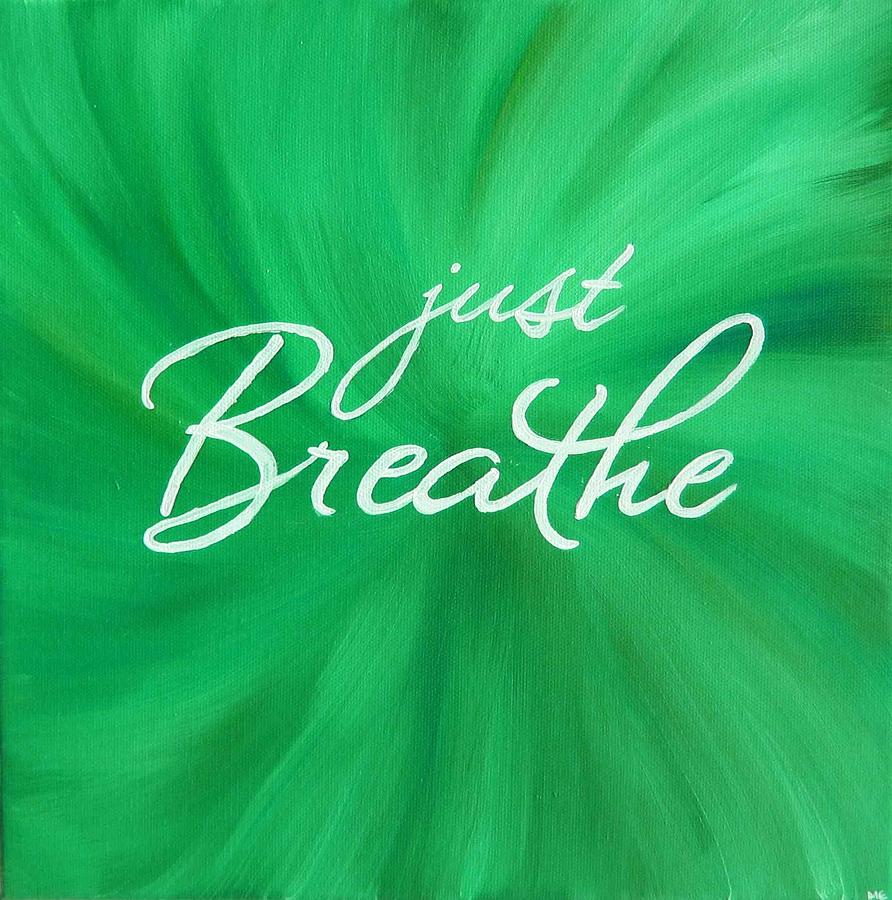 Buddha Painting - Just Breathe - Green by Michelle Eshleman