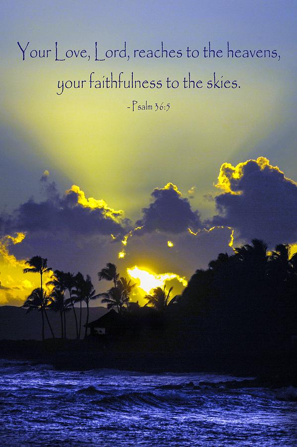Kauai Sunset Psalm 36 5 Photograph by Debbie Karnes