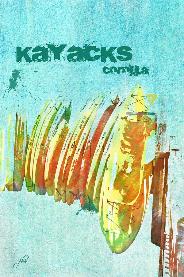 Kayaks - Corolla Digital Art by Paulette B Wright
