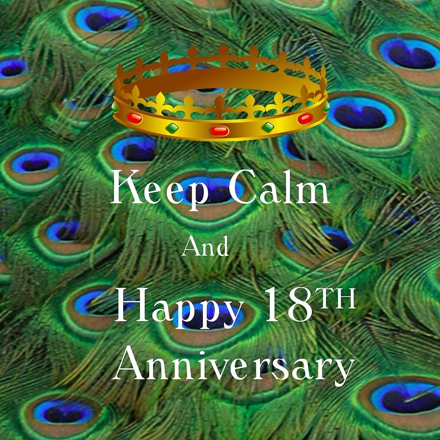 Keep Calm 18 Anniversary Digital Art by Florene Welebny
