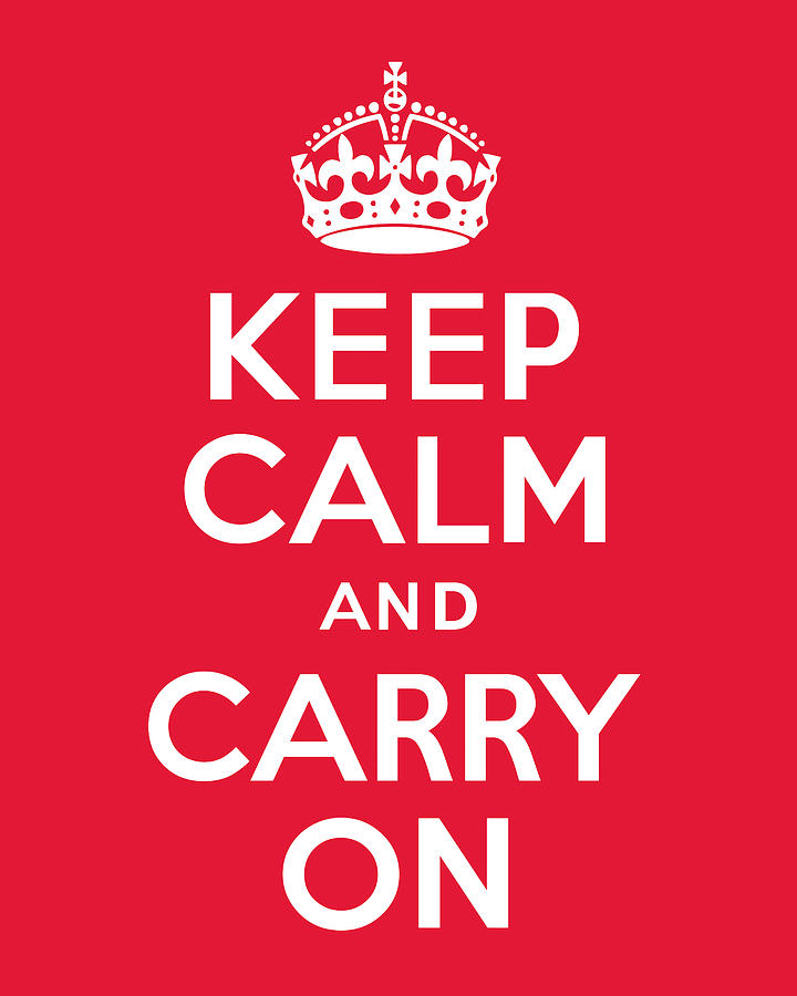 Keep Calm Digital Art - Keep Calm and Carry On by Kristin Vorderstrasse