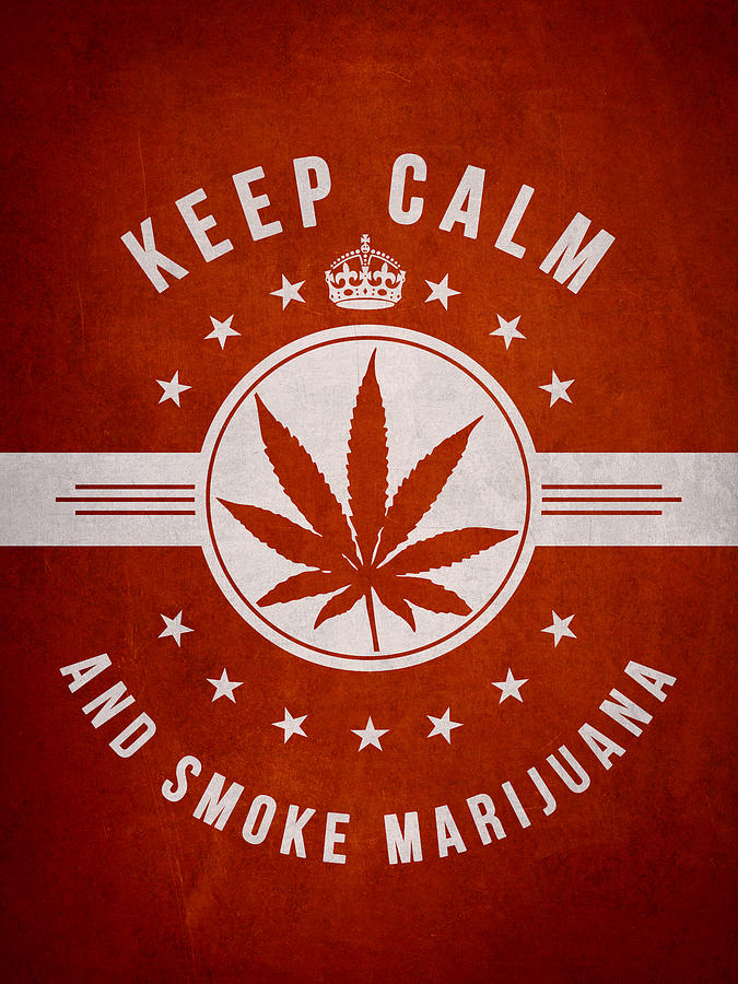 Tobacco Digital Art - Keep calm and smoke marijuana - Red by Aged Pixel